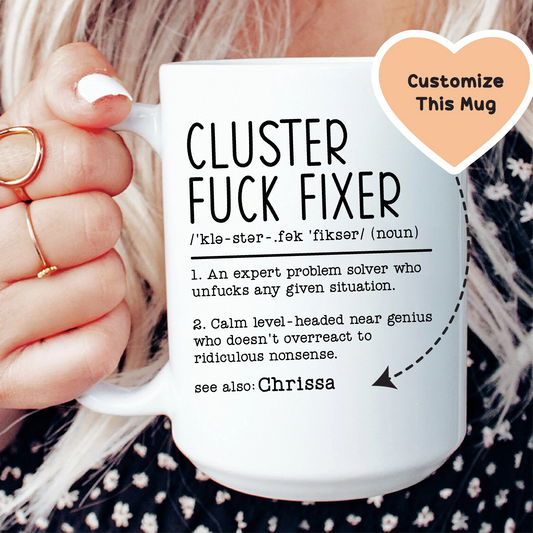 Cluster Fuc-k Fixer Custom Mug - BIG FRENCHIES