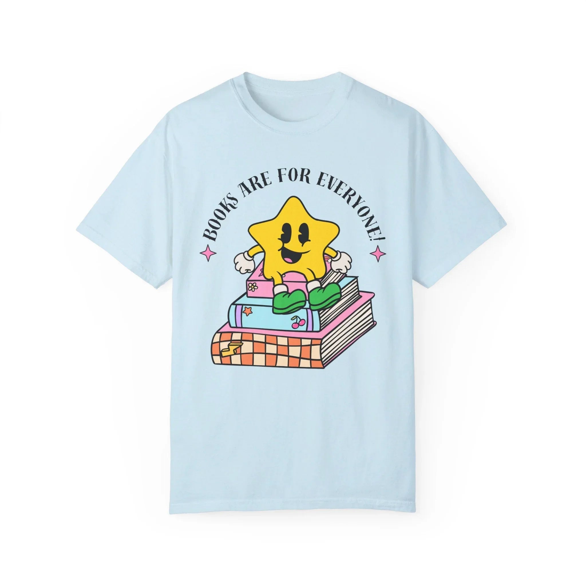 Books Are For Everyone! T-Shirt - BIG FRENCHIES
