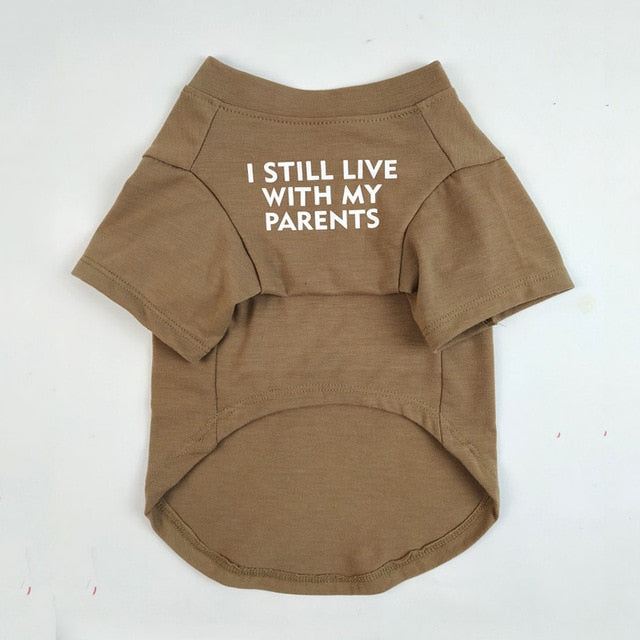 I Still Live With My Parents T-Shirt - BIG FRENCHIES