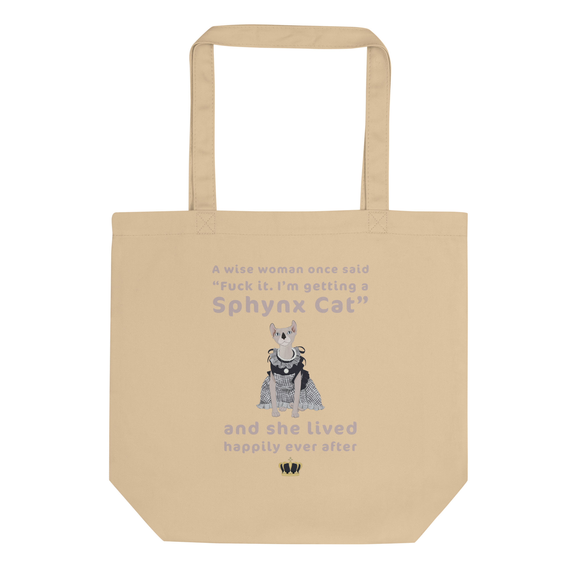 "FUCK IT - I'M GETTING A SPHYNX CAT" TOTE