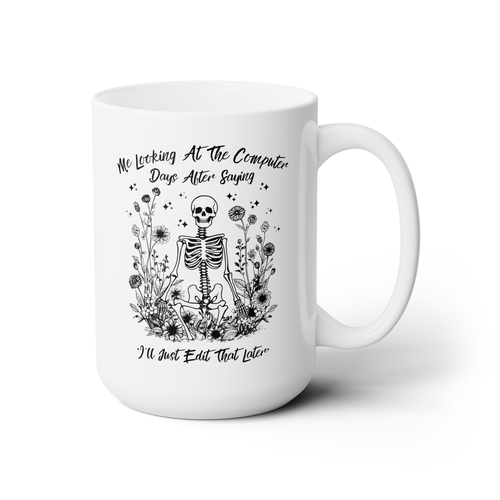 Edit That Later Coffee Mug