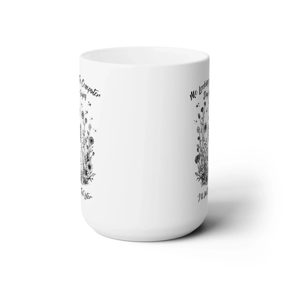 Edit That Later Coffee Mug - BIG FRENCHIES