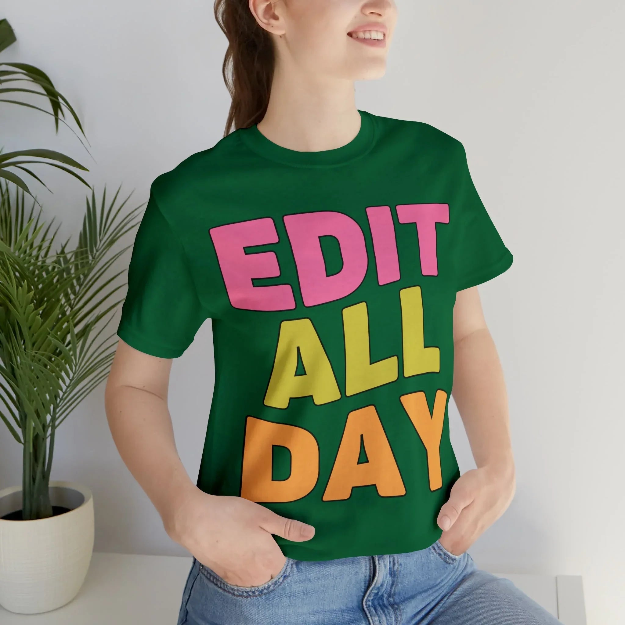 Editing Day Tee Shirt: Edit All Day - BIG FRENCHIES