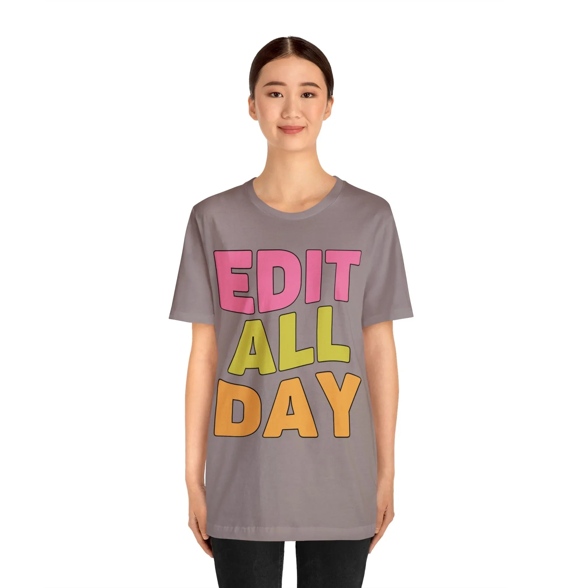 Editing Day Tee Shirt: Edit All Day - BIG FRENCHIES