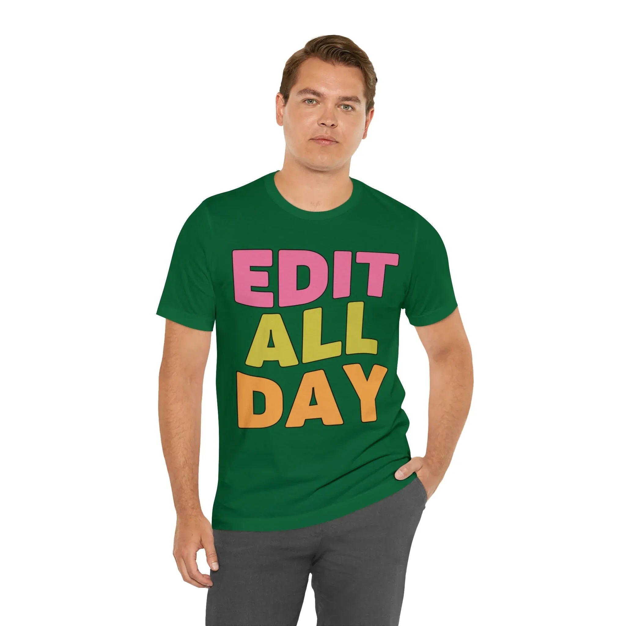 Editing Day Tee Shirt: Edit All Day - BIG FRENCHIES