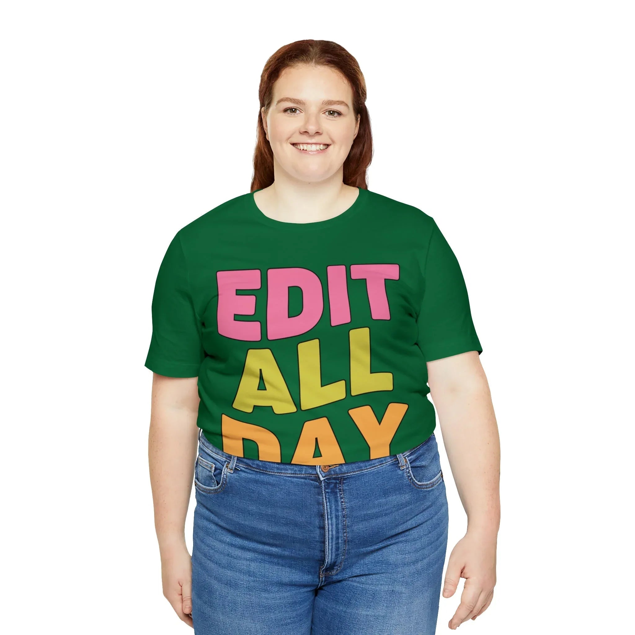 Editing Day Tee Shirt: Edit All Day - BIG FRENCHIES