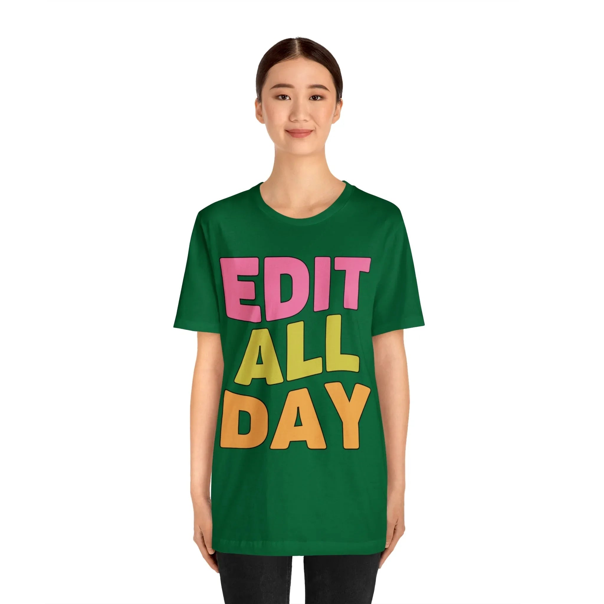 Editing Day Tee Shirt: Edit All Day - BIG FRENCHIES