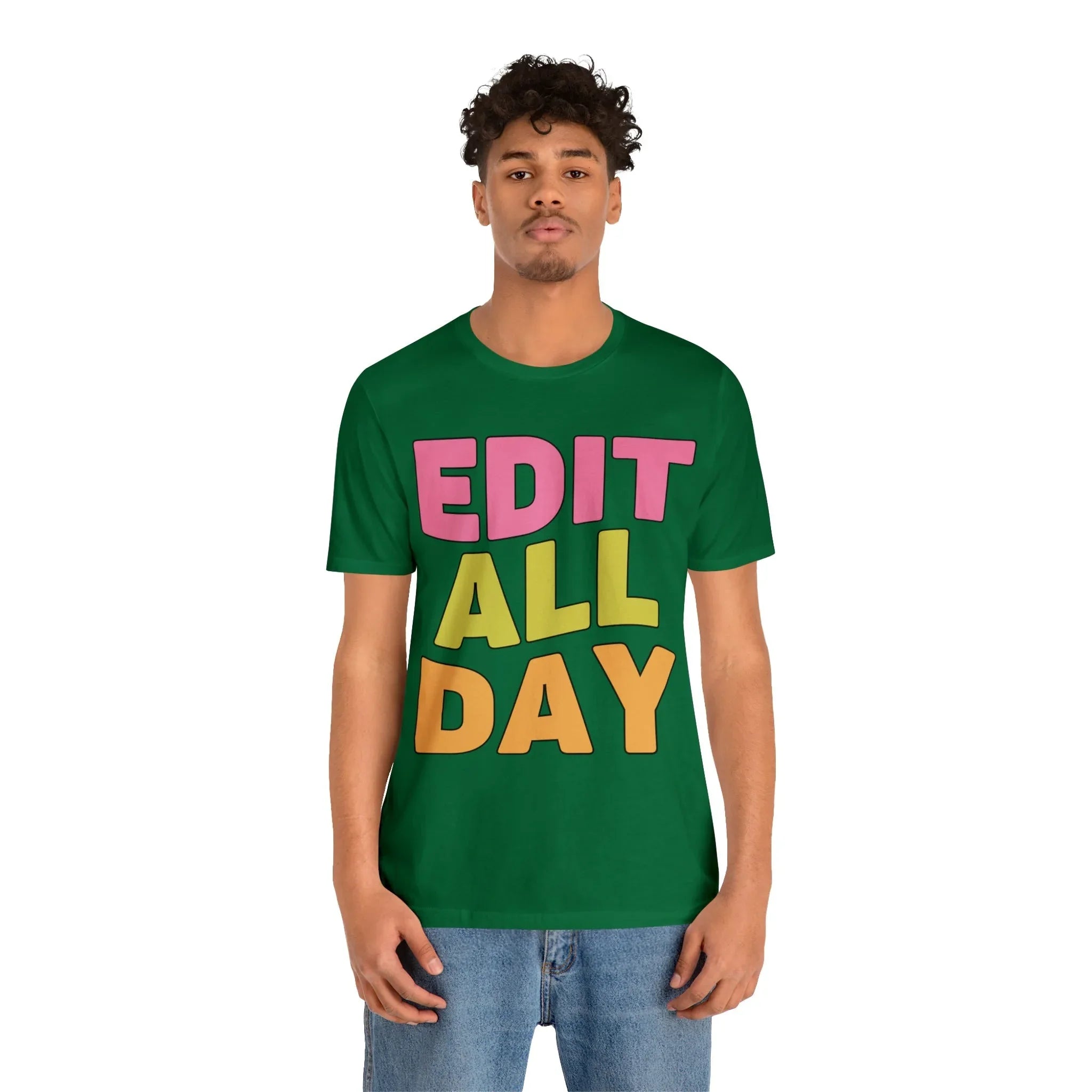 Editing Day Tee Shirt: Edit All Day - BIG FRENCHIES