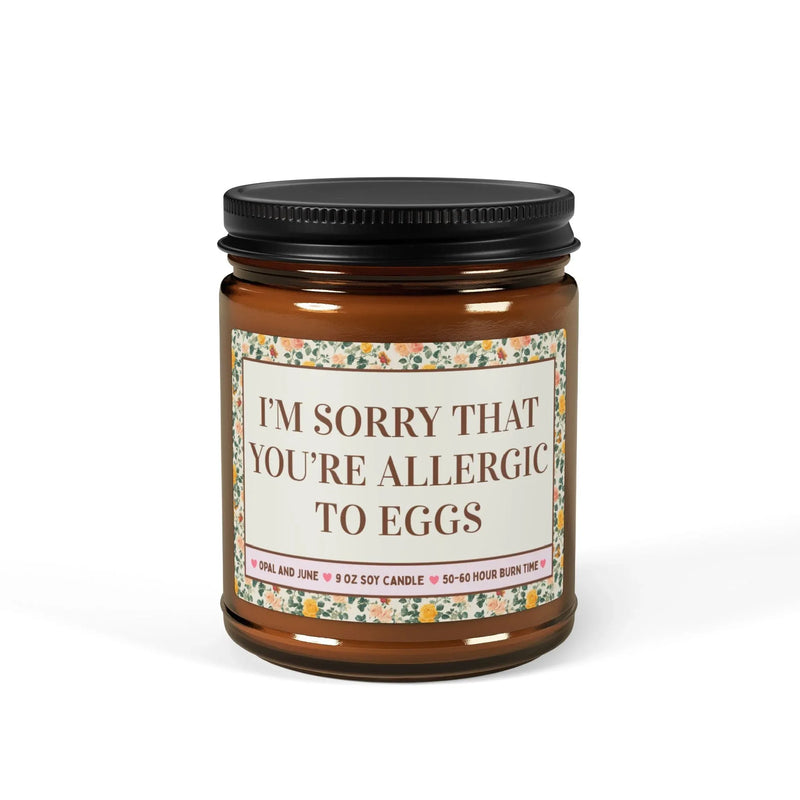 I'm Sorry That You're Allergic to Eggs Candle - BIG FRENCHIES
