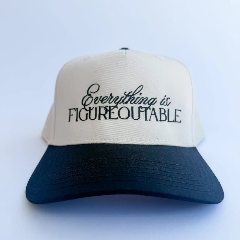 Everything Is Figureoutable - Trucker Hat - BIG FRENCHIES