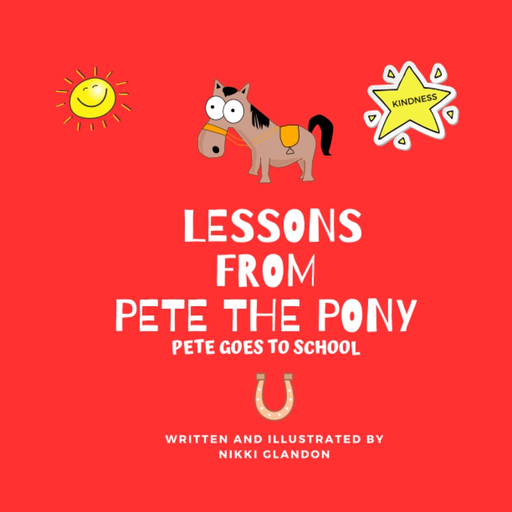 Lessons From Pete the Pony: Pete Goes To School - BIG FRENCHIES