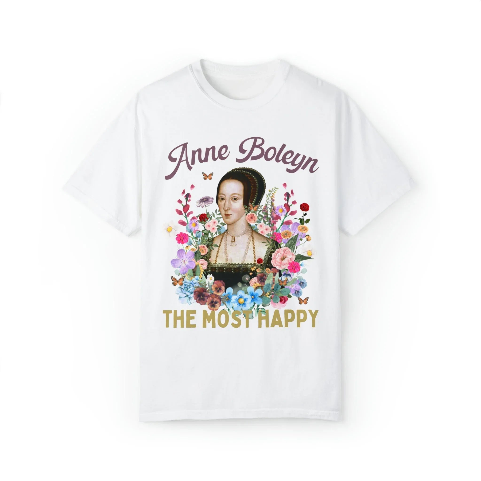 The Most Happy: Anne Boleyn Tee - BIG FRENCHIES