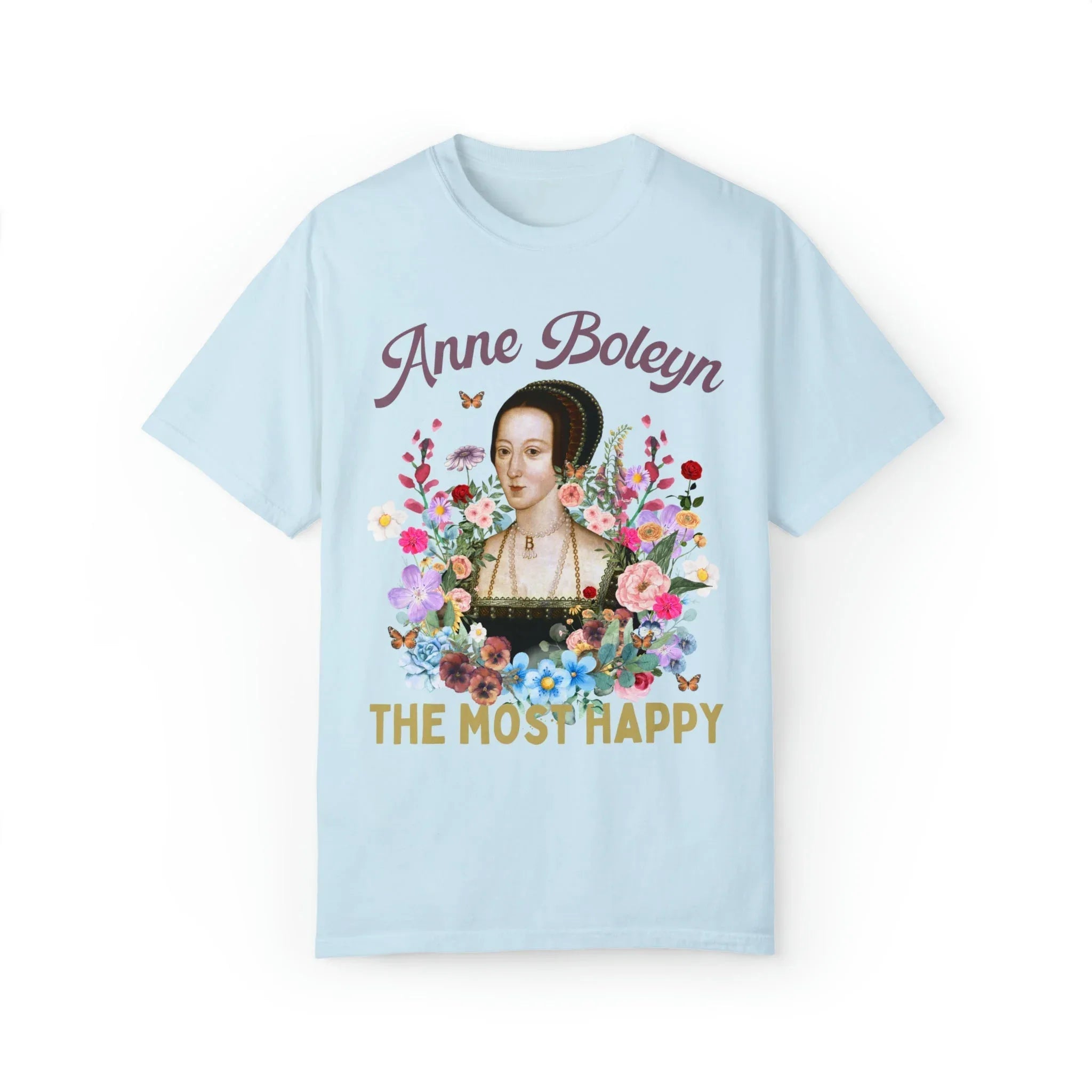 The Most Happy: Anne Boleyn Tee - BIG FRENCHIES