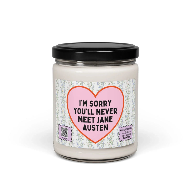 I'm Sorry You'll Never Meet Jane Austen - BIG FRENCHIES