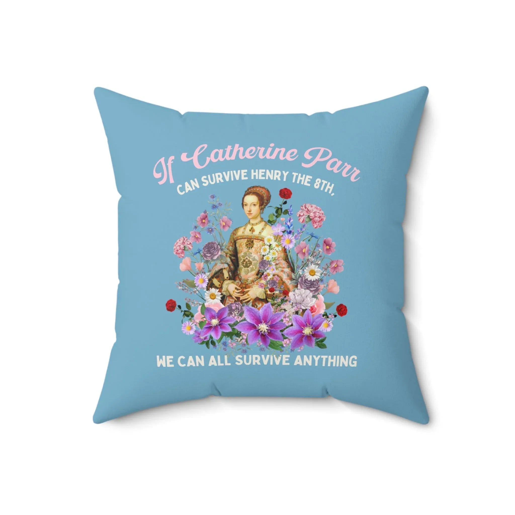 Floral Tudor History Pillow: Catherine Parr | Funny History Teacher Gift - BIG FRENCHIES