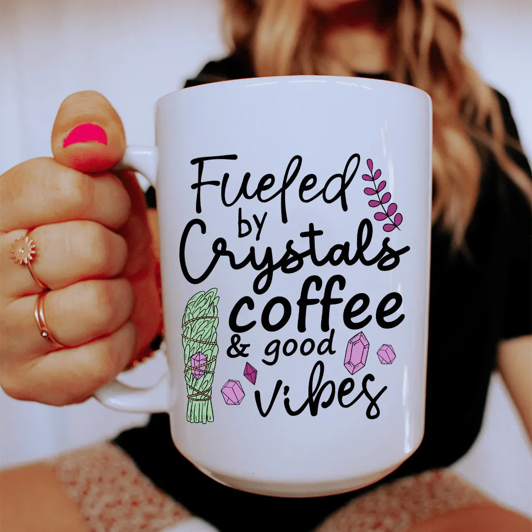 Fueled By Crystals Coffee & Good Vibes Ceramic Mug 15 oz - BIG FRENCHIES