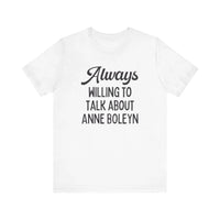 Funny Anne Boleyn Tee Shirt - BIG FRENCHIES