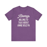 Funny Anne Boleyn Tee Shirt - BIG FRENCHIES