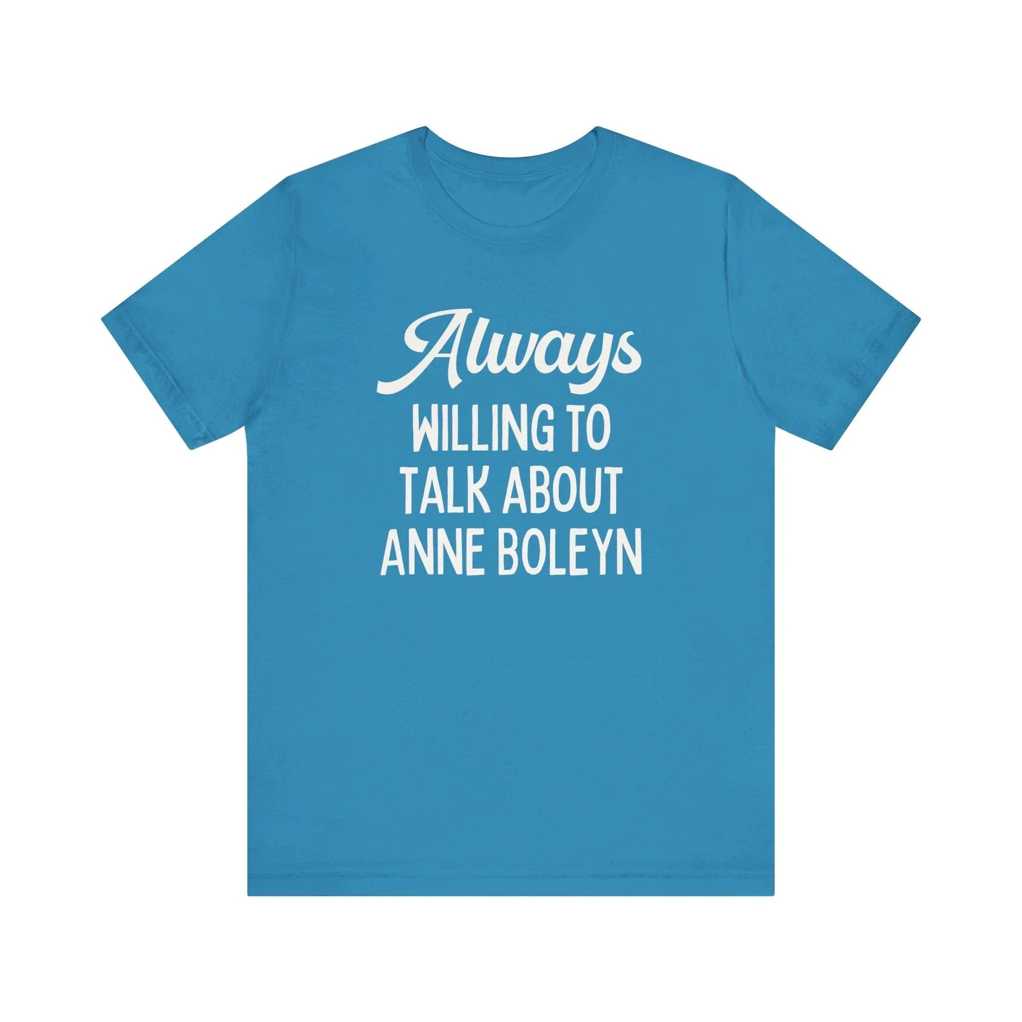 Funny Anne Boleyn Tee Shirt - BIG FRENCHIES