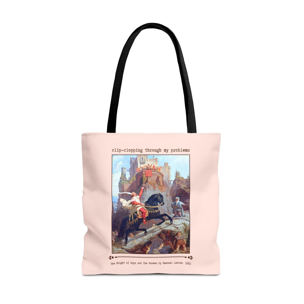 Clip Clopping Through My Problems Tote - BIG FRENCHIES