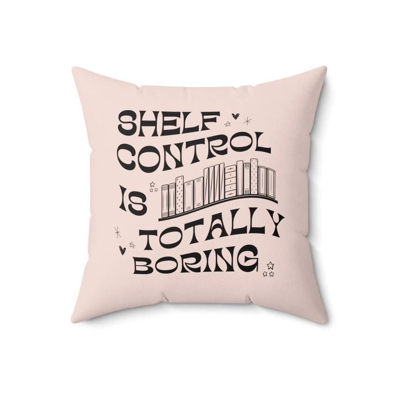 Funny Bookish Pillow, 70s Retro Aesthetic: Shelf Control is Totally Boring - BIG FRENCHIES