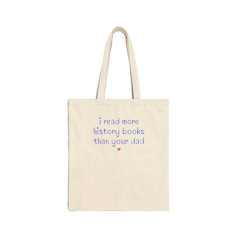 Funny Bookish Tote Bag for History Lover or Social Studies Teacher - BIG FRENCHIES