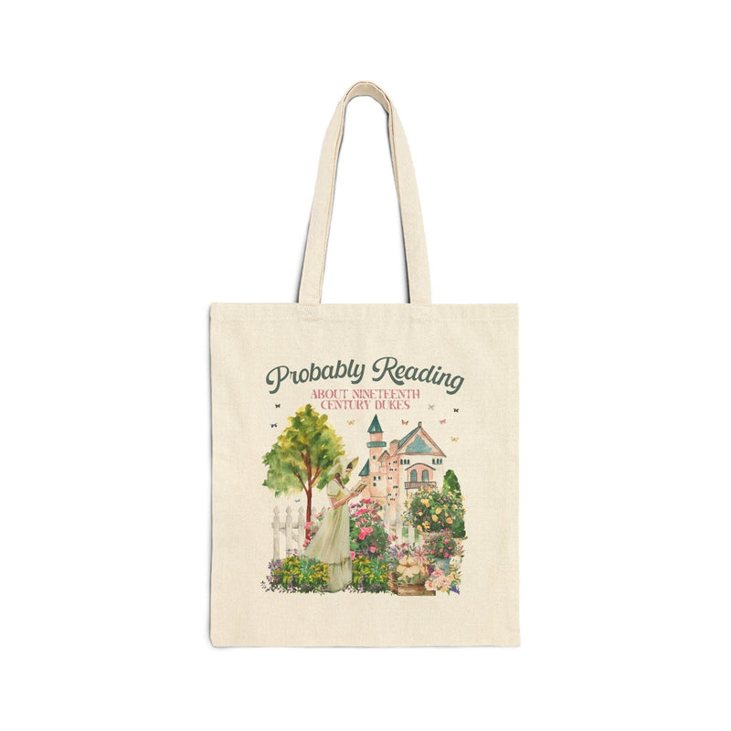 Funny Bookish Tote Bag for Romance Reader: Probably Reading About Dukes - BIG FRENCHIES