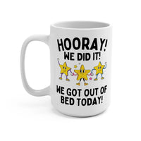 We Got Out of Bed Mug - BIG FRENCHIES