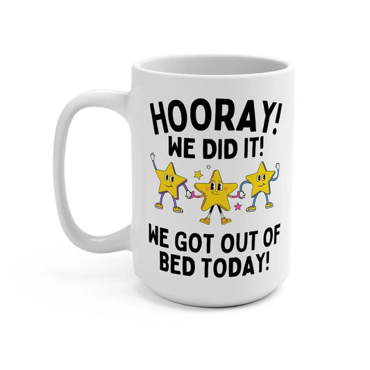 We Got Out of Bed Mug - BIG FRENCHIES