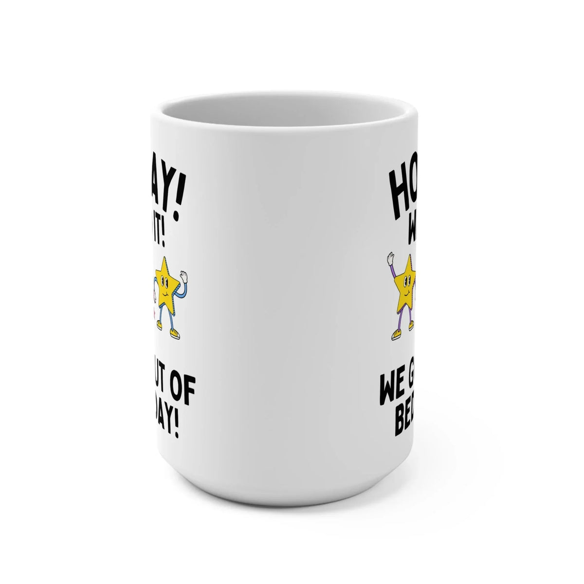 We Got Out of Bed Mug - BIG FRENCHIES