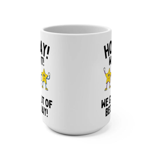 We Got Out of Bed Mug - BIG FRENCHIES