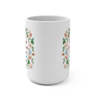 Funny Feminist Coffee Mug with Roses - BIG FRENCHIES
