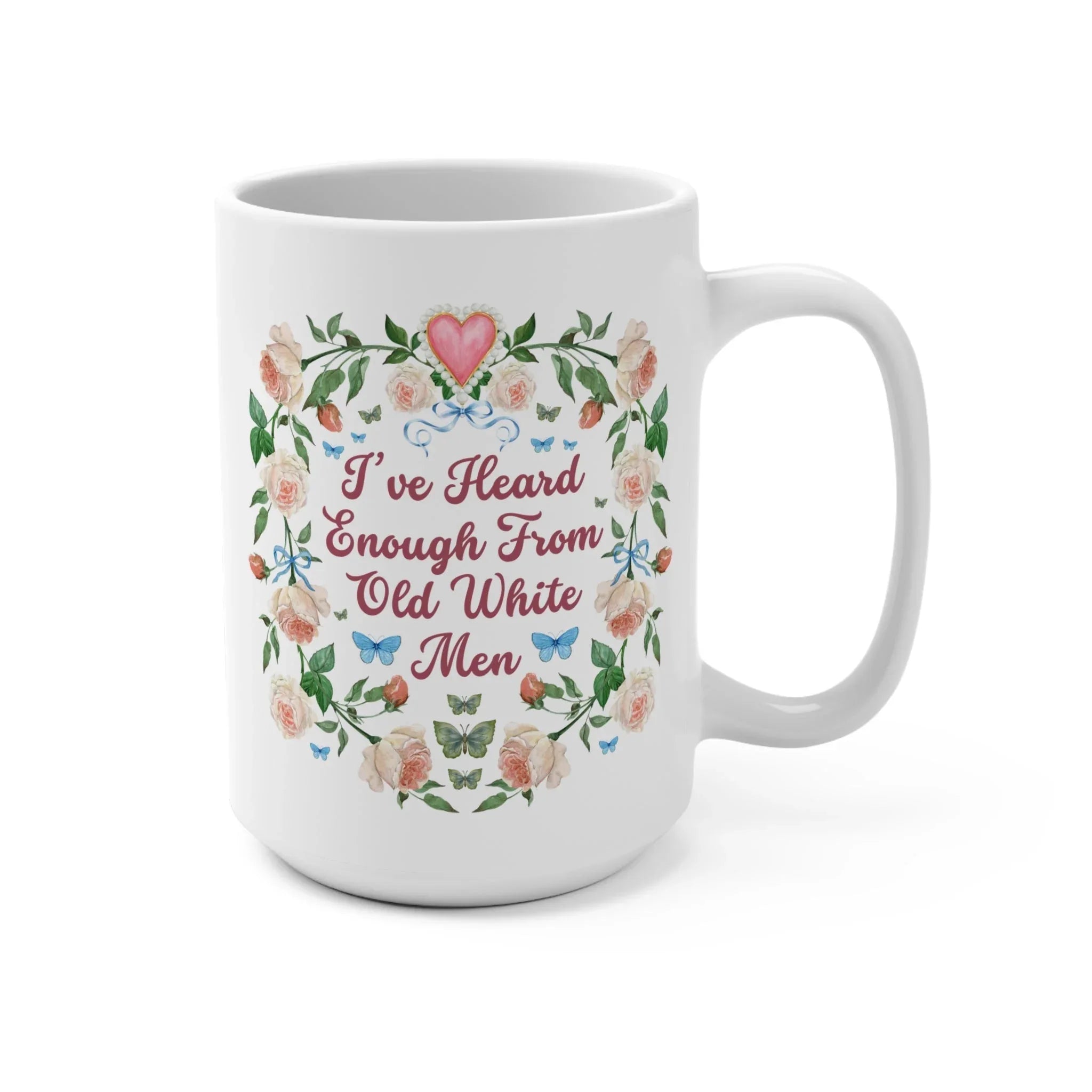 Funny Feminist Coffee Mug with Roses - BIG FRENCHIES