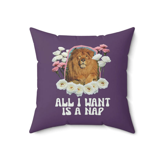 Funny Floral Lion Pillow, Cottagecore Flowers: All I Want is a Nap - BIG FRENCHIES