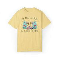 Funny Halloween Tee Shirt for History Teacher: Tis the Season To Teach History - BIG FRENCHIES