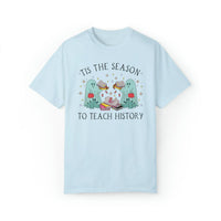 Funny Halloween Tee Shirt for History Teacher: Tis the Season To Teach History - BIG FRENCHIES