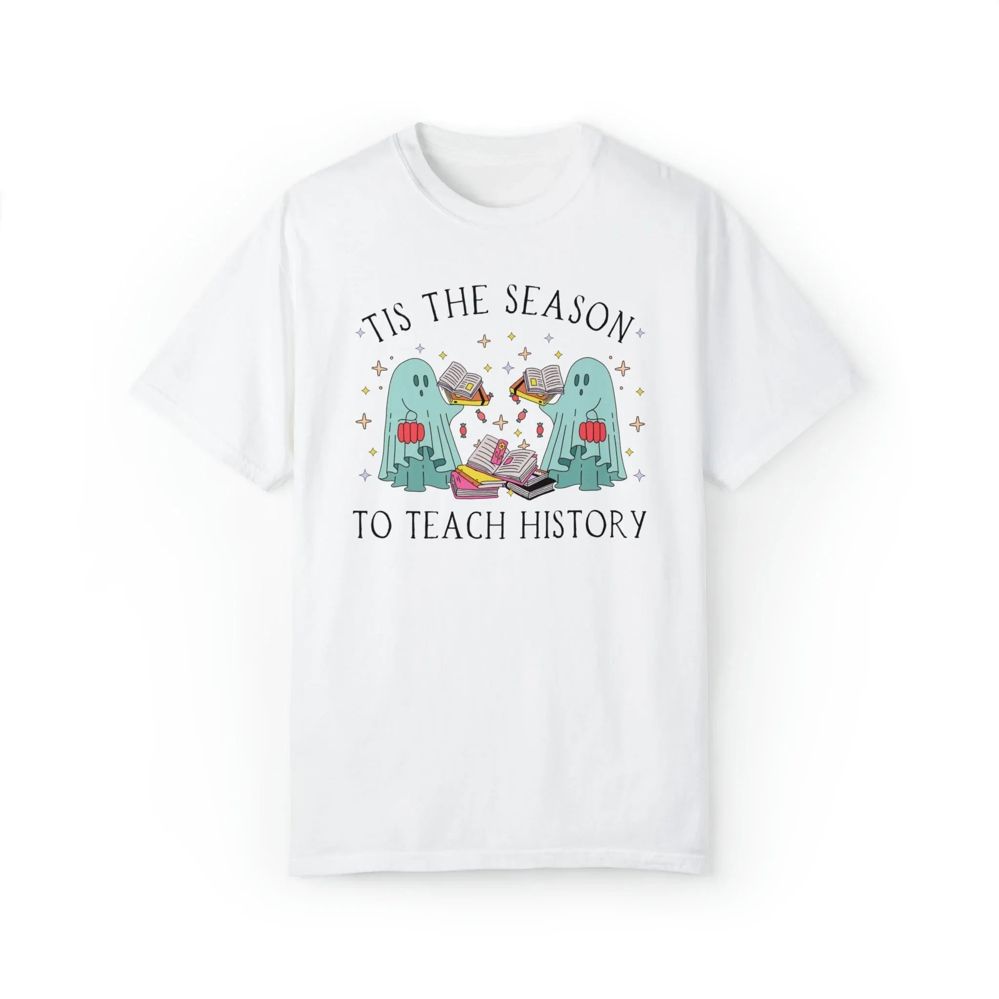 Funny Halloween Tee Shirt for History Teacher: Tis the Season To Teach History - BIG FRENCHIES
