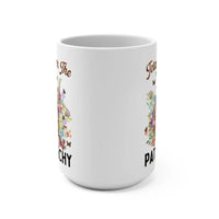 Totally over the Patriarchy Mug - BIG FRENCHIES