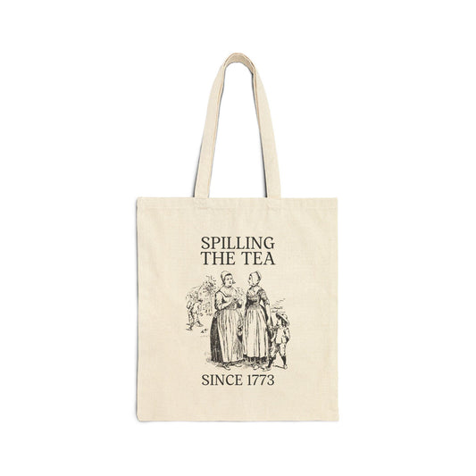 Spilling the Tea Since 1773 Tote - BIG FRENCHIES