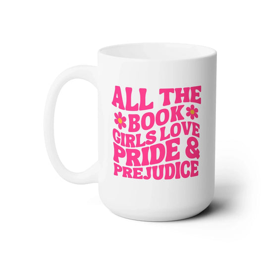 Coffee Mug: Pride and Prejudice - BIG FRENCHIES