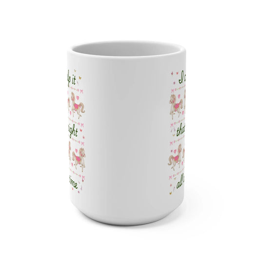 Right all The Time Mug - BIG FRENCHIES