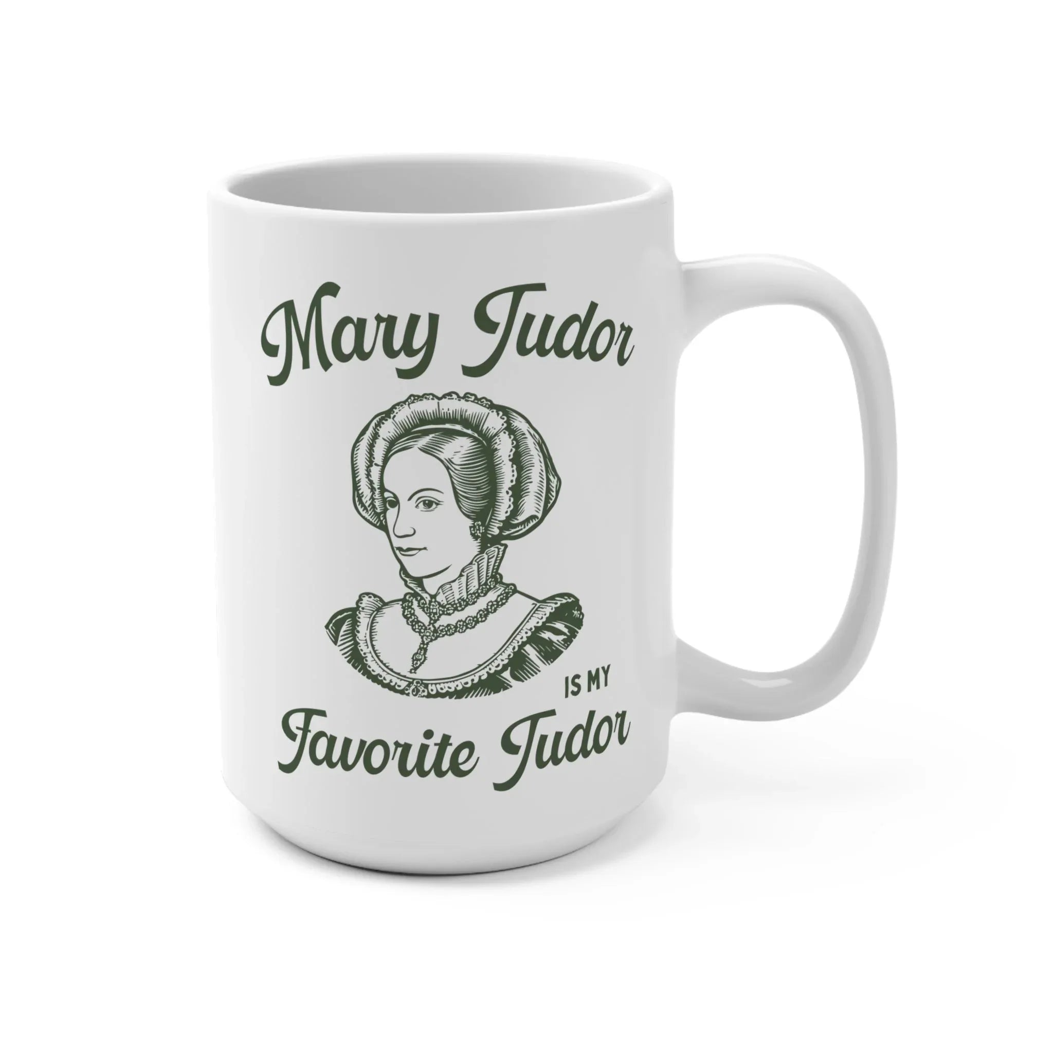 Mary Tudor Coffee Mug - BIG FRENCHIES