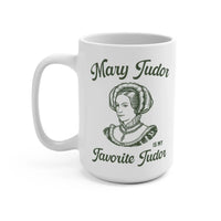 Mary Tudor Coffee Mug - BIG FRENCHIES