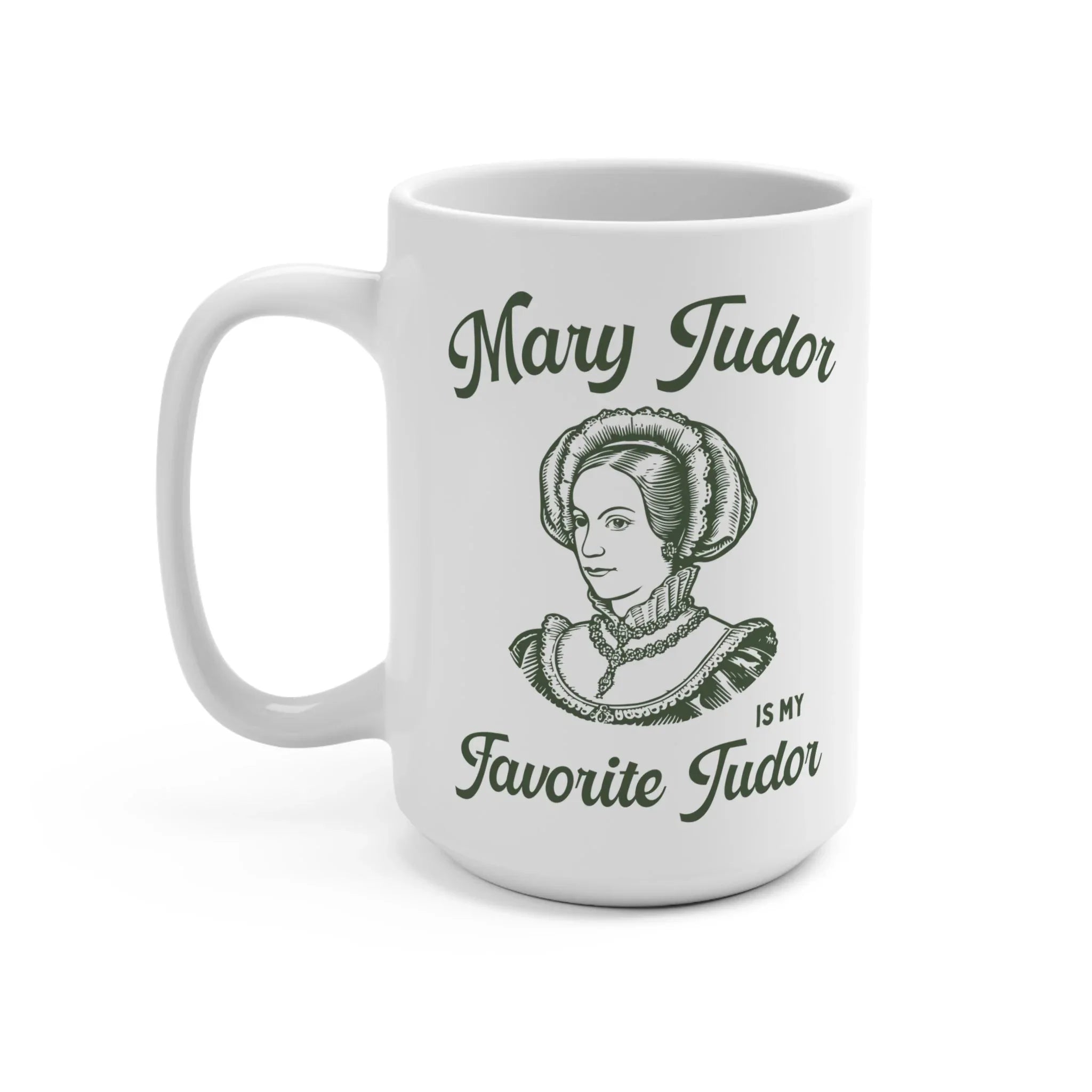 Mary Tudor Coffee Mug - BIG FRENCHIES