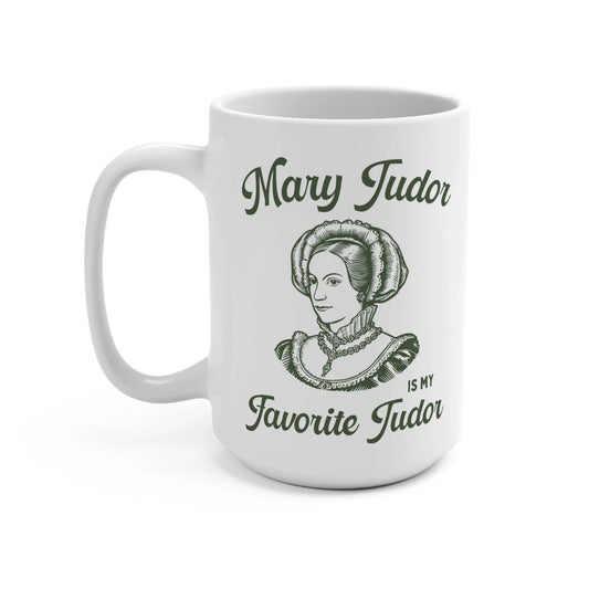 Mary Tudor Coffee Mug - BIG FRENCHIES