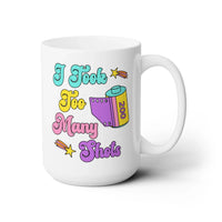 Took Too Many Shots Mug - BIG FRENCHIES