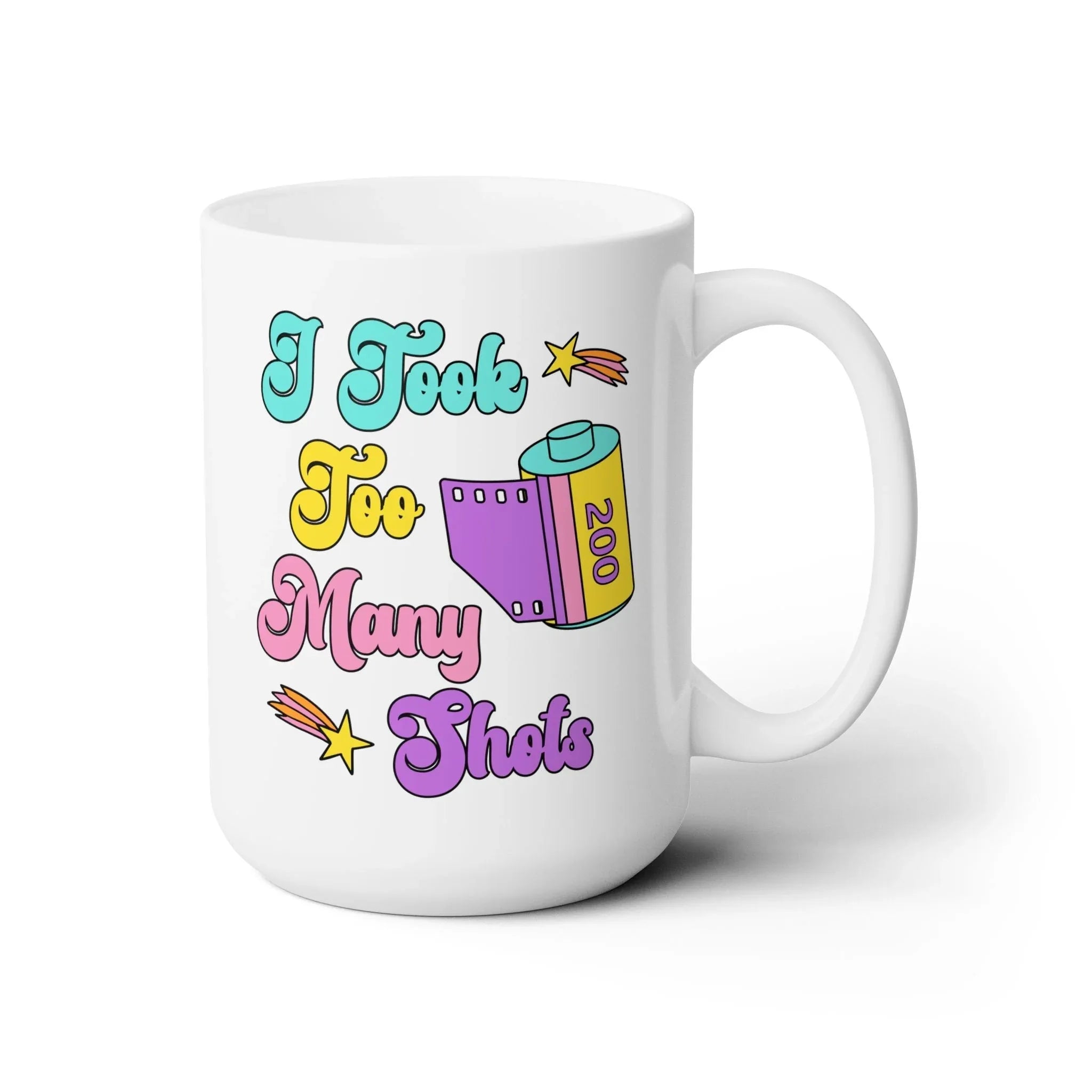 Took Too Many Shots Mug - BIG FRENCHIES