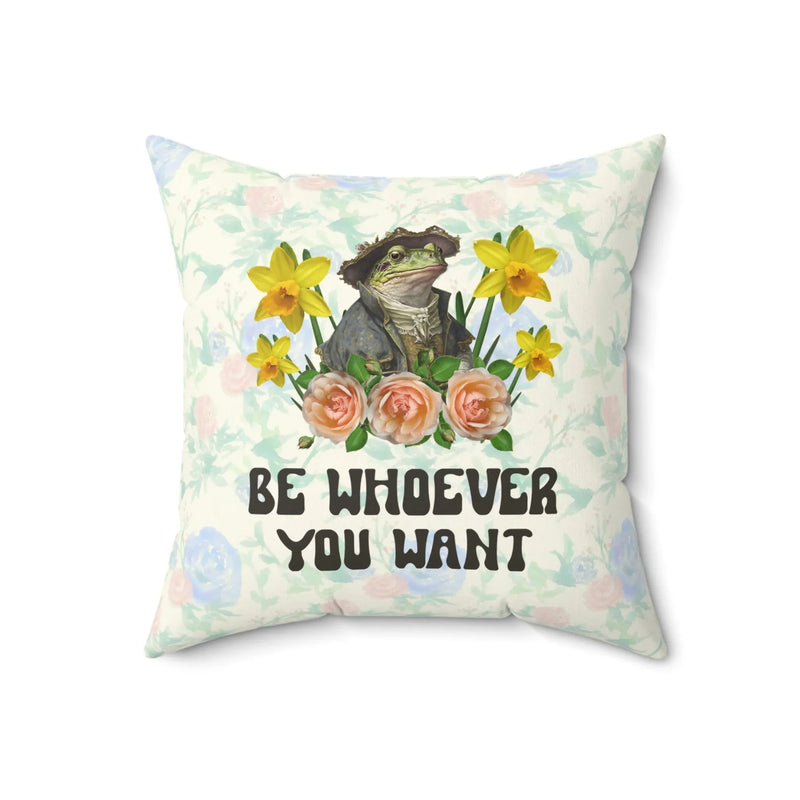 Funny Whimsigoth Frog Lover Pillow with Flowers: Be Whoever You Want | Funny Animal Pillow - BIG FRENCHIES