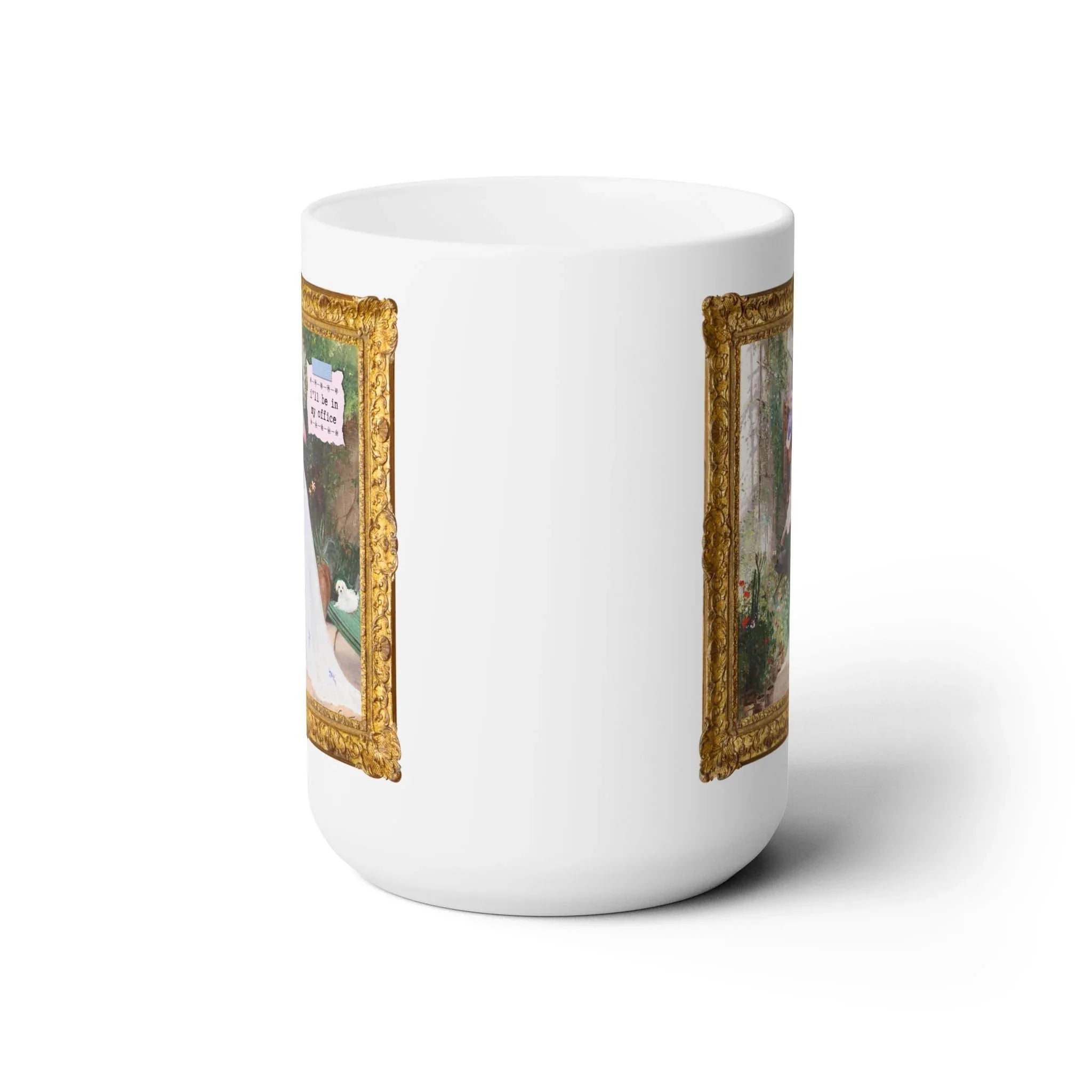 Gardening Art History Coffee Mug: I'll Be in My Office - BIG FRENCHIES