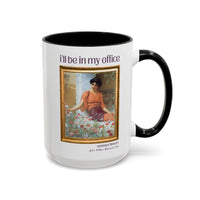 Gardening Art History Coffee Mug: I'll Be In My Office - BIG FRENCHIES